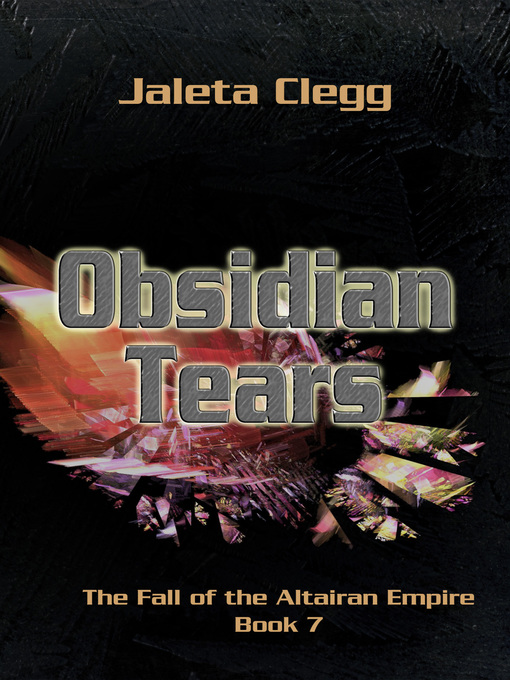 Title details for Obsidian Tears by Jaleta Clegg - Available